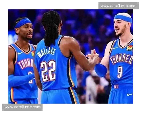 年轻雷霆崛起再掀青春风暴新赛季冲击西部冠军梦想 年轻雷霆崛起再掀青春风暴新赛季冲击西部冠军梦想